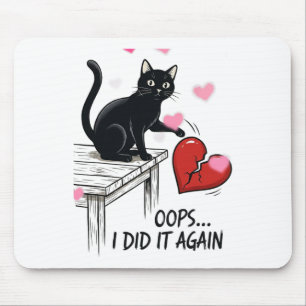 Tapis De Souris Chat drôle Oups je l'ai refait