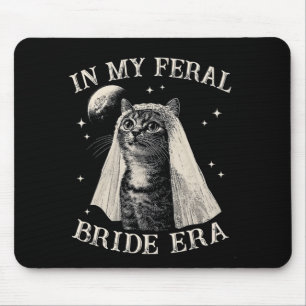 Tapis De Souris Chat Funny Dans Ma Mariée Feral Fiançailles