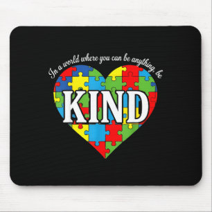 Tapis De Souris Chemise de sensibilisation à l'autisme sois gentil