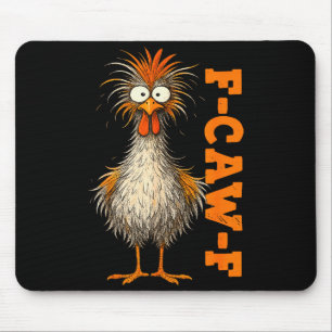 Tapis De Souris Chemise F Caw F Poulet F-caw-f Drôle Mème Hommes F