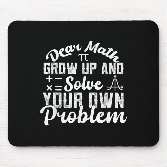 Tapis De Souris Cher Math Grandir Et Résoudre Votre Propre Problèm (Devant)