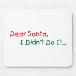 Tapis De Souris Cher Père Noël, je ne l'ai pas fait - Lettre amusa