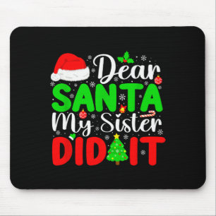Tapis De Souris Cher Père Noël Ma Soeur L'a Fait Drôle Xmas Famill