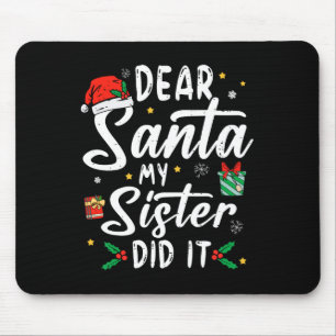 Tapis De Souris Cher Père Noël Ma Soeur L'A Fait Filles Enfants Ga