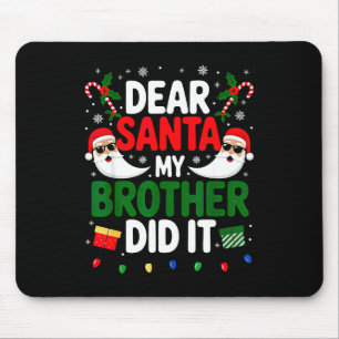 Tapis De Souris Cher Père Noël Mon Frère L'a Fait Noël 