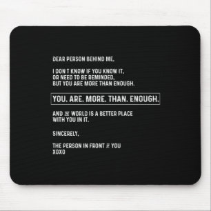 Tapis De Souris Chère Personne Derrière Moi, Vous Êtes Suffisammen