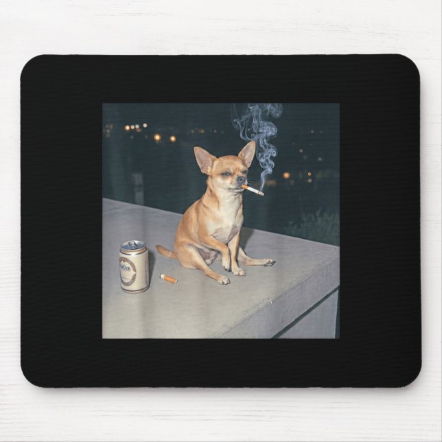 Tapis De Souris Chien drôle fumant chihuahua mème cigarette bière  (Devant)