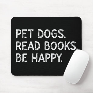 Tapis De Souris Chiens de compagnie lisent des livres Soyez heureu