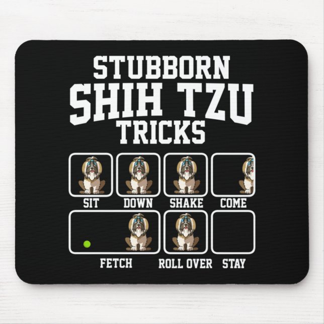 Tapis De Souris Chih Tzu Chien Tzu Stubborn (Devant)