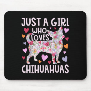 Tapis De Souris Chihuahua Juste Une Fille Qui Aime Chihuahuas Chie