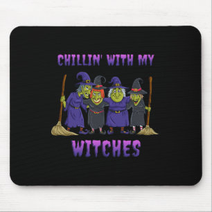 Tapis De Souris Chillin avec mes sorcières Halloween amusant
