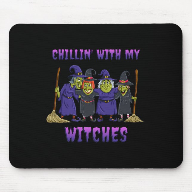 Tapis De Souris Chillin avec mes sorcières Halloween amusant (Devant)