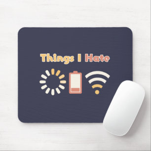 Tapis De Souris Choses que je déteste Codage informatique