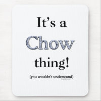 Chow Chow Thing