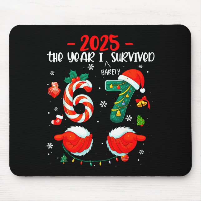 Tapis De Souris Christmas 2025 The Year I Barely Survived Six Seve (Devant)