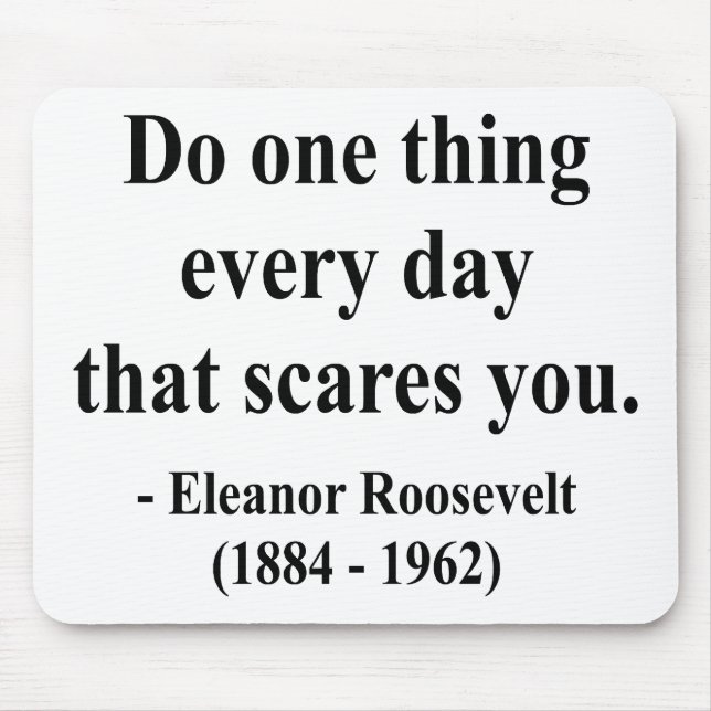 Tapis De Souris Citation 2a d'Eleanor Roosevelt (Devant)