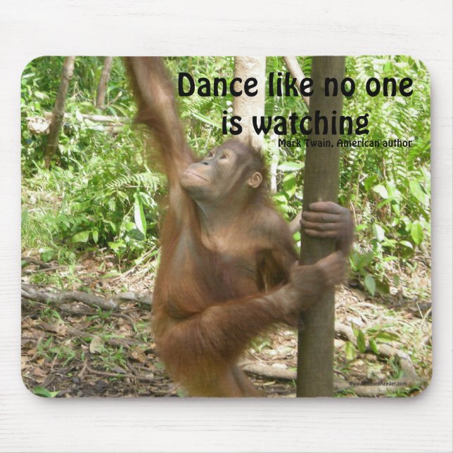 Tapis De Souris Citation célèbre d'orang-outan de danse (Devant)
