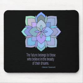Tapis De Souris Citation de beauté Mandala Eleanor Roosevelt