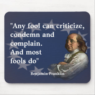 Tapis De Souris Citation de Benjamin Franklin sur les imbéciles