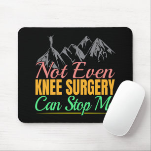 Tapis De Souris Citation de randonnée après une chirurgie du genou