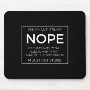 Tapis De Souris Citation drôle anti-Trump - Je ne suis simplement 