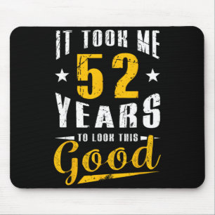 Tapis De Souris Citation drôle d'anniversaire 52 ans Fête du 52e a