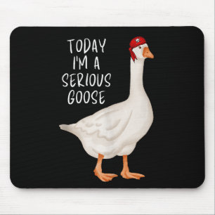 Tapis De Souris Citation drôle de l'oie bête Aujourd'hui, je suis
