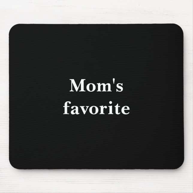 Tapis De Souris Citation drôle "Le préféré de maman" avec texte bl (Devant)