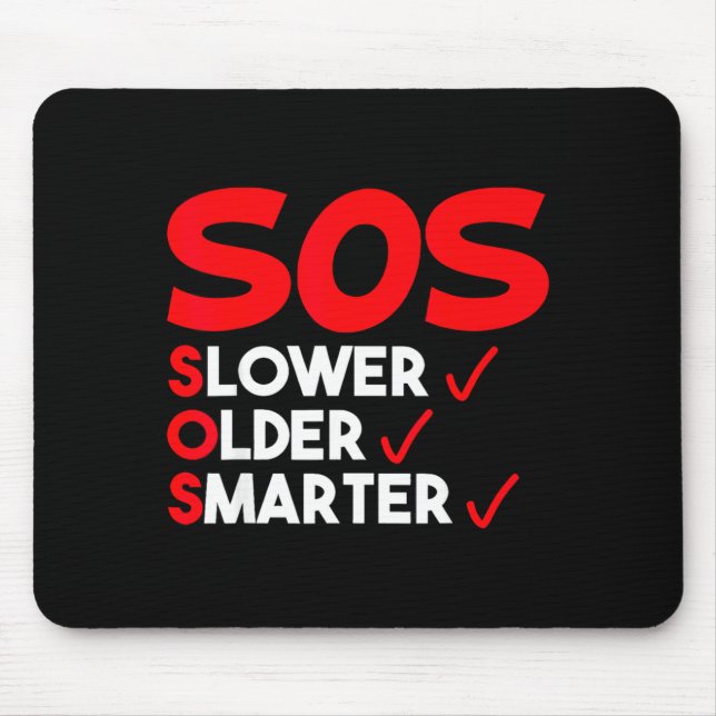 Tapis De Souris Citation drôle plus lent plus vieux plus intellige (Devant)