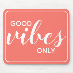 Tapis De Souris Citation Motivante Bonnes Vibrations Uniquement Co