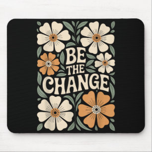 Tapis De Souris Citation Motivante Florale Boho Soyez Le Changemen