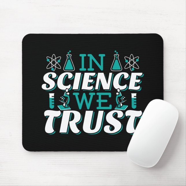 Tapis De Souris Citation 'Nous croyons en la Science' - Enseignant (Avec souris)