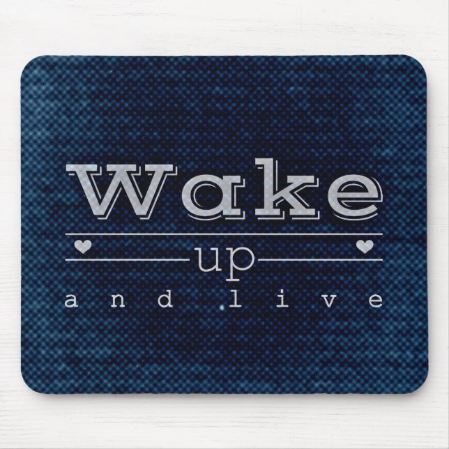 Tapis De Souris Citations de motivation "Réveillez-vous et vivez" (Devant)