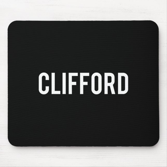 Tapis De Souris Clifford - Cool New Funny Name Fan Gift Tee  (Devant)