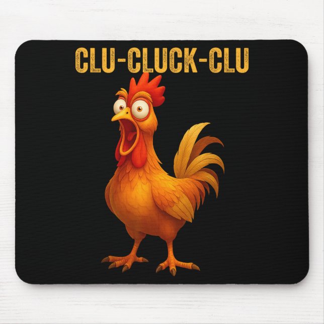 Tapis De Souris Clu-cluck-clu Funny Rooster Chicken Hilarious Farm (Devant)