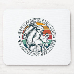 Tapis De Souris Club de randonnée de mycologue Nous n'arriverons p