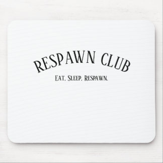 Tapis De Souris Club de Respawn Manger Dormir Respawn Joueur