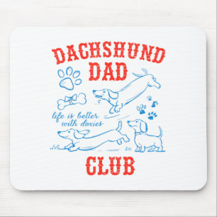 Tapis De Souris Club de vie de papa teckel La vie est meilleure av