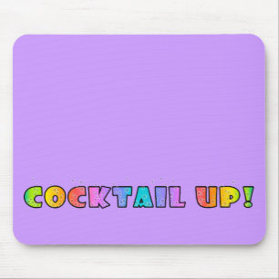 TAPIS DE SOURIS COCKTAIL UP ! MOUSEPAD