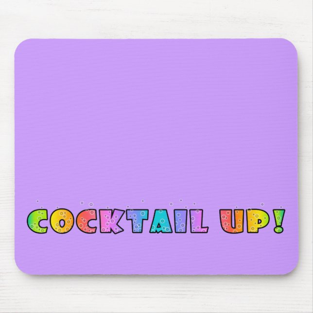 TAPIS DE SOURIS COCKTAIL UP ! MOUSEPAD (Devant)