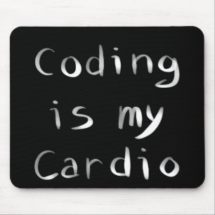 Tapis De Souris Coding est mon Coder programmeur Cardio Funny