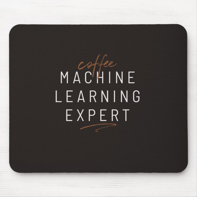 Tapis De Souris Coffee Machine Learning Drôle (Devant)
