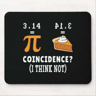 Tapis De Souris Coïncidence Pas Pi Pie Math Mème Math Geek Nerd Pi