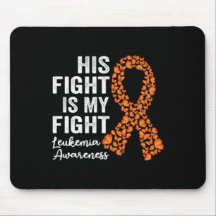 Tapis De Souris Combattre est mon combat Orange Support Leukemia L