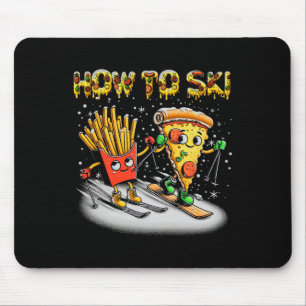 Tapis De Souris Comment skier extrême sport pizza frites skieur 