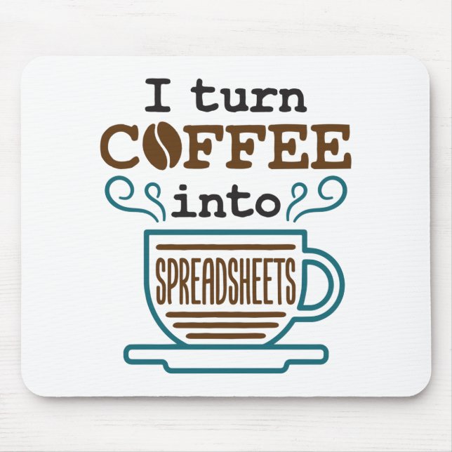 Tapis De Souris Comptable CPA I Transforme Le Café En Tableaux (Devant)