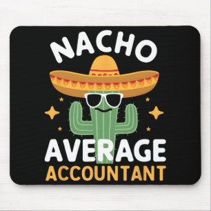 Tapis De Souris Comptable Moyen Nacho Drôle Cinco De Mayo Mexicain