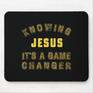 Tapis De Souris Connaître Jésus est un changement de jeu