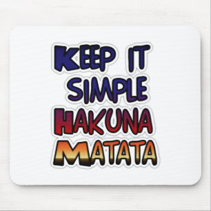 Tapis De Souris Conserver Simple Hakuna Matata Art Print