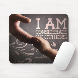Tapis De Souris "Considérer les autres" Motivation Affirmation